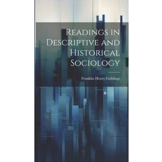 Readings in Descriptive and Historical Sociology