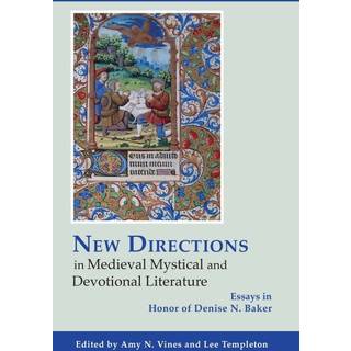 New Directions in Medieval Mystical and Devotional Literature