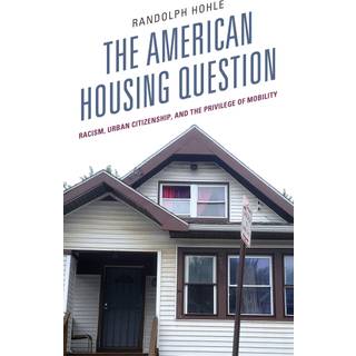 The American Housing Question