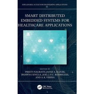 Smart Distributed Embedded Systems for Healthcare... (Bog, Hardback, Engelsk)