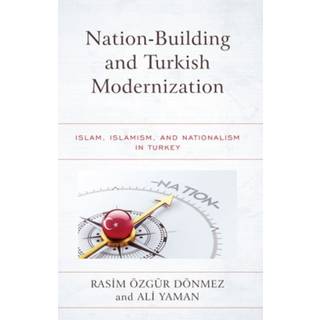 Nation-Building and Turkish Modernization