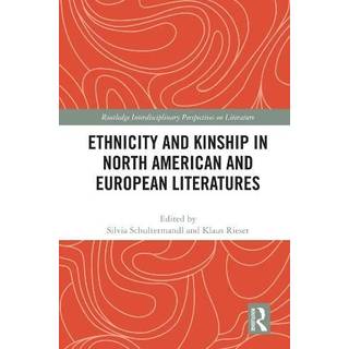 Ethnicity and Kinship in North American and European Literatures