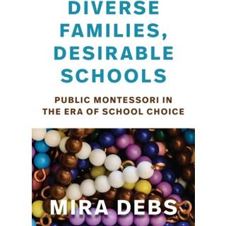 Diverse Families, Desirable Schools