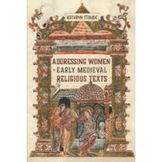 Addressing Women in Early Medieval Religious Texts