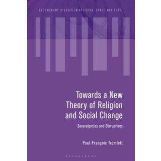 Towards a New Theory of Religion and Social Change