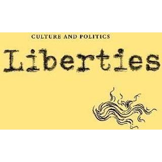 Liberties Journal of Culture and Politics