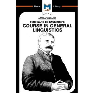 An Analysis of Ferdinand de Saussure's Course in General Linguistics