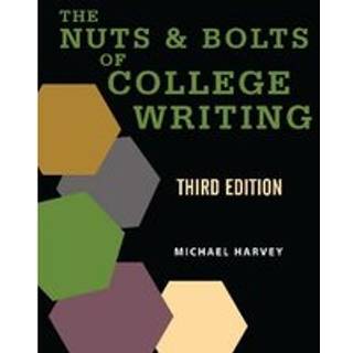 The Nuts and Bolts of College Writing