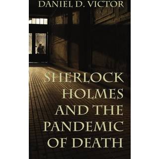 Sherlock Holmes and The Pandemic of Death
