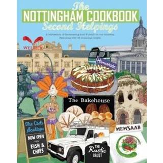The Nottingham Cook Book: Second Helpings