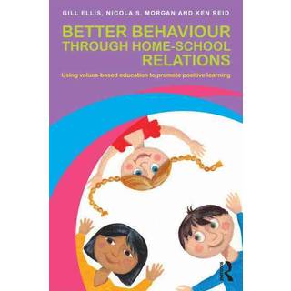 Better Behaviour through Home-School Relations
