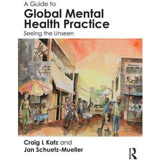 A Guide to Global Mental Health Practice