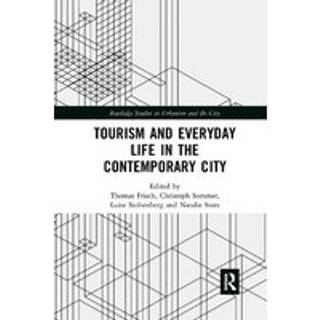 Tourism and Everyday Life in the Contemporary City