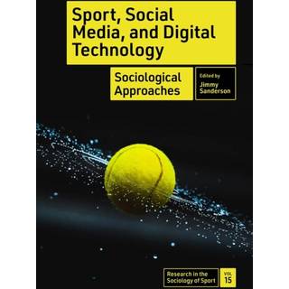 Sport, Social Media, and Digital Technology