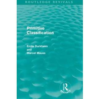 Primitive Classification (Routledge Revivals)