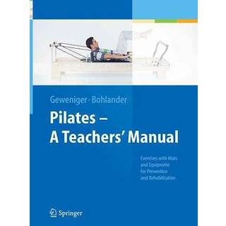 Pilates - A Teachers’ Manual
