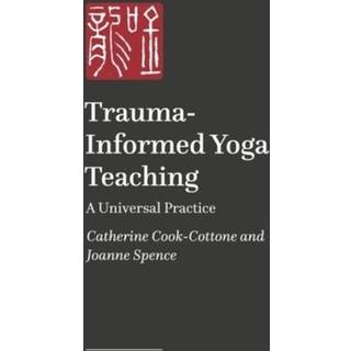 Trauma-Informed and Trauma-Responsive Yoga Teaching