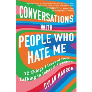 Conversations with People Who Hate Me
