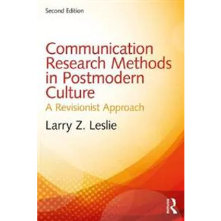 Communication Research Methods in Postmodern Culture
