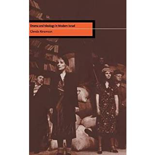 Drama and Ideology in Modern Israel