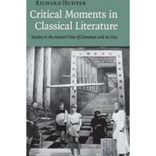 Critical Moments in Classical Literature