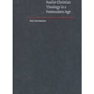 Realist Christian Theology in a Postmodern Age