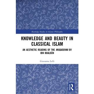 Knowledge and Beauty in Classical Islam