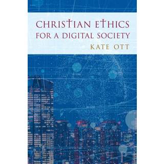 Christian Ethics for a Digital Society