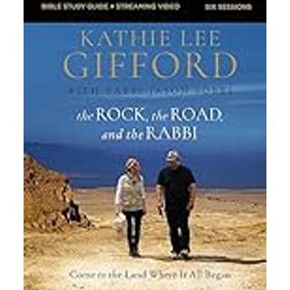 The Rock, the Road, and the Rabbi Bible Study Guide plus Streaming Video, Updated Edition