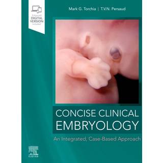 Concise Clinical Embryology: an Integrated, Case-Based Approach