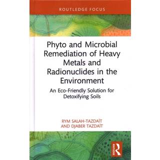 Phyto and Microbial Remediation of Heavy Metals and Radionuclides in the Environment