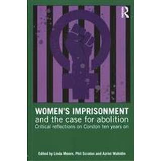 Women’s Imprisonment and the Case for Abolition