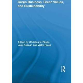 Green Business, Green Values, and Sustainability
