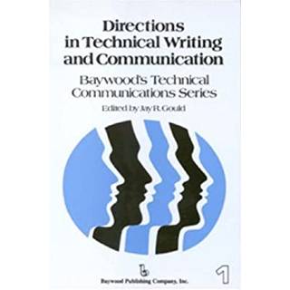 Directions in Technical Writing and Communication