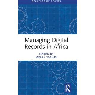 Managing Digital Records in Africa