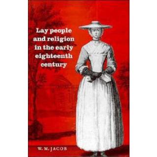 Lay People and Religion in the Early Eighteenth Century