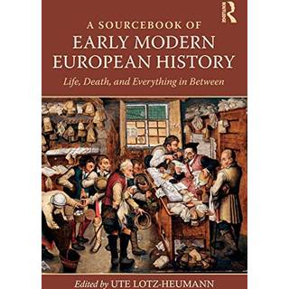 A Sourcebook of Early Modern European History