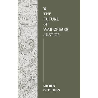 The Future of War Crimes Justice
