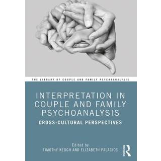 Interpretation in Couple and Family Psychoanalysis