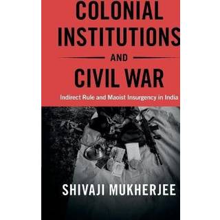Colonial Institutions and Civil War