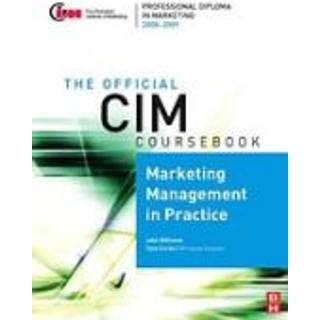 CIM Coursebook 08/09 Marketing Management in Practice