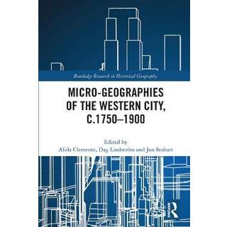 Micro-geographies of the Western City, c.1750–1900