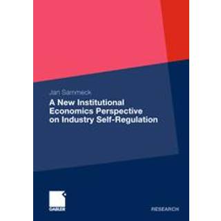 A New Institutional Economics Perspective on Industry Self-Regulation