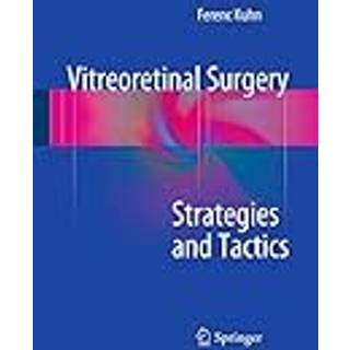 Vitreoretinal Surgery: Strategies and Tactics