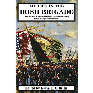 My Life In The Irish Brigade