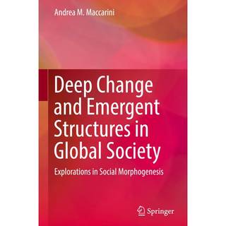 Deep Change and Emergent Structures in Global Society