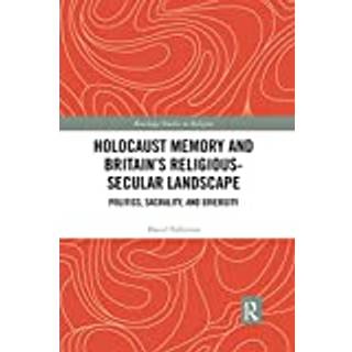 Holocaust Memory and Britain’s Religious-Secular Landscape