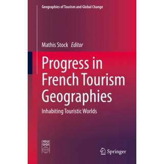 Progress in French Tourism Geographies
