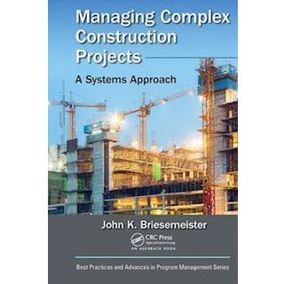 Managing Complex Construction Projects