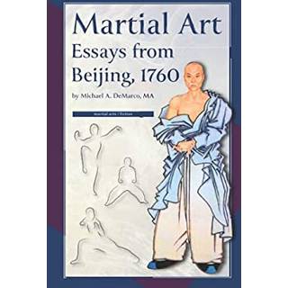 Martial Art Essays from Beijing, 1760